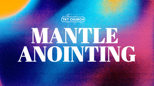 Mantel Anointing Service