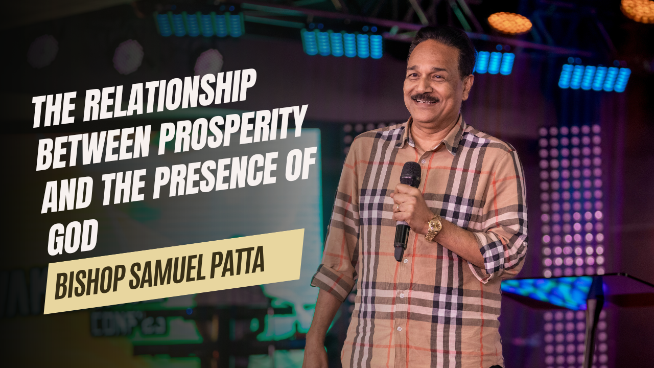 The Relationship between Prosperity and the Presence of God