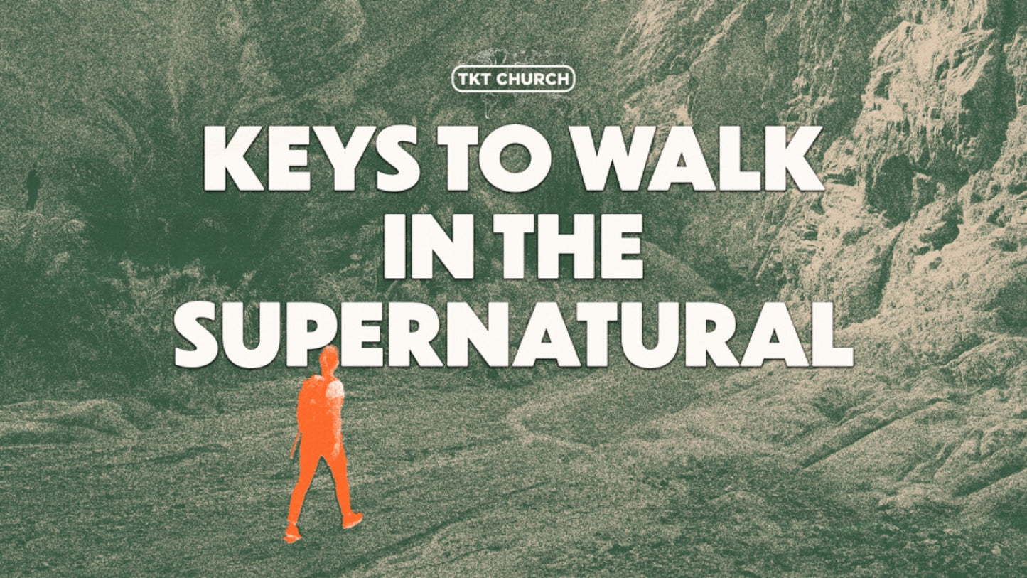 Keys to walk in the Supernatural - 28th Feb 25
