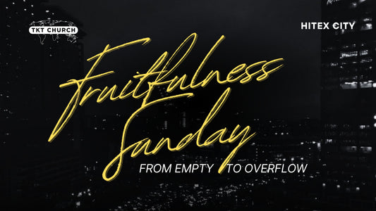 Fruitfulness Sunday: From Empty To Overflow - Ps Merlyn Patta - 19 Jul 26