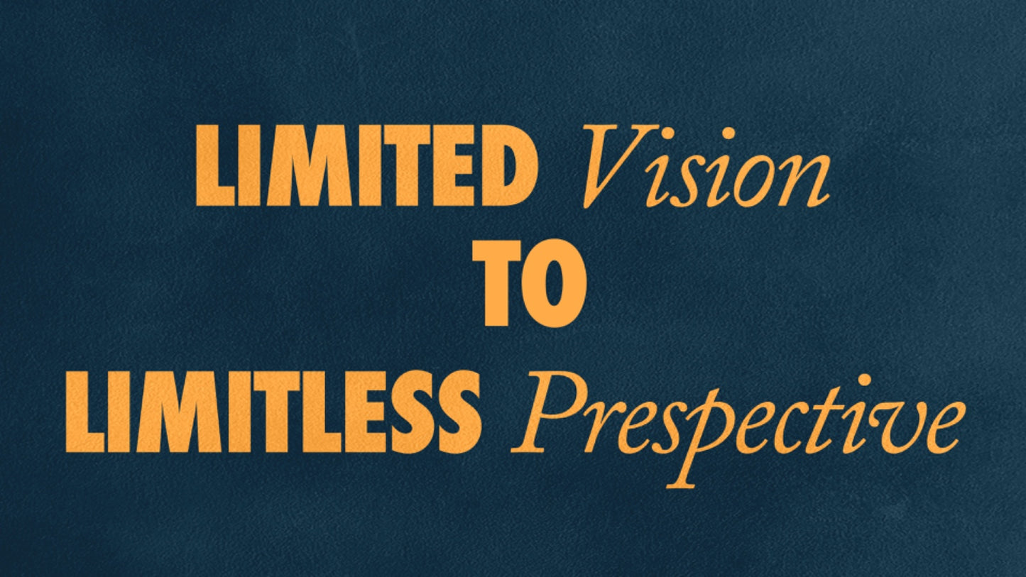 Limited Vision to Limitless Perspective - 2 Nov 25 - Ps Deepak