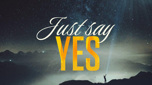 Just Say "YES" - 9 Nov 25 - Ps Deepak