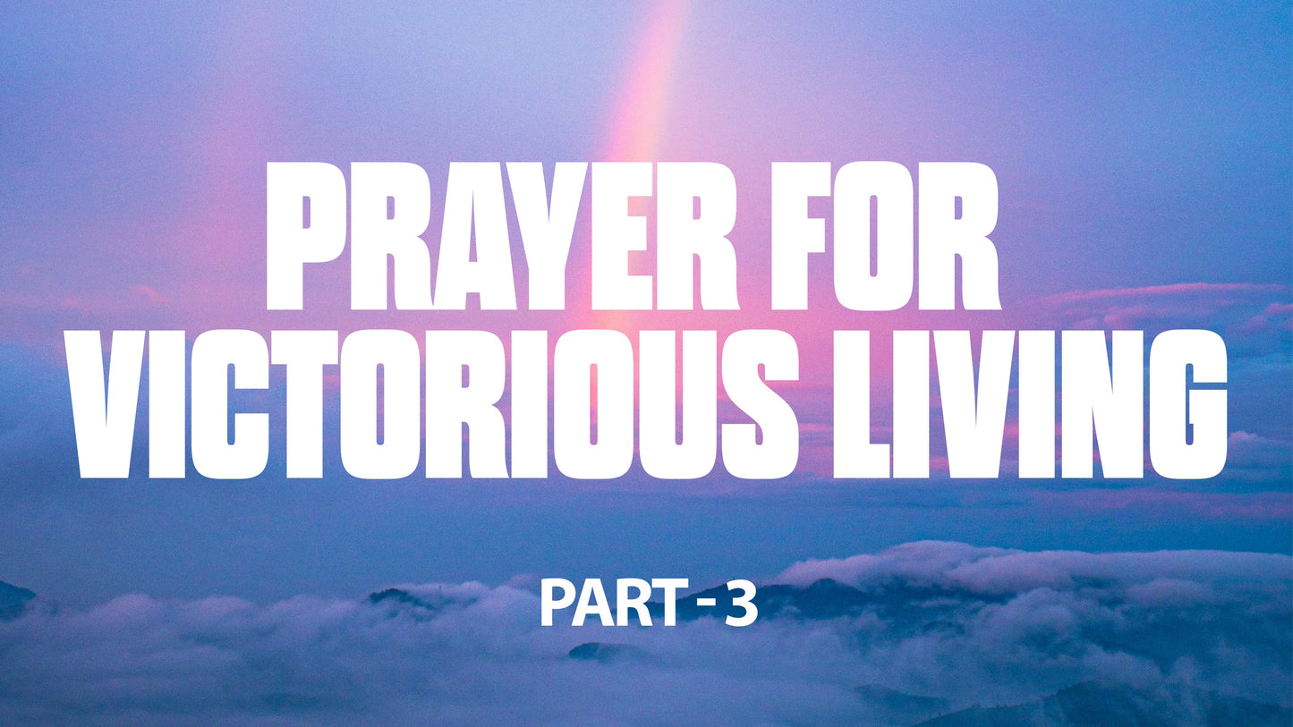 Prayer For Victorious Living Part 3 - Bishop Samuel Patta - 14 Dec 25