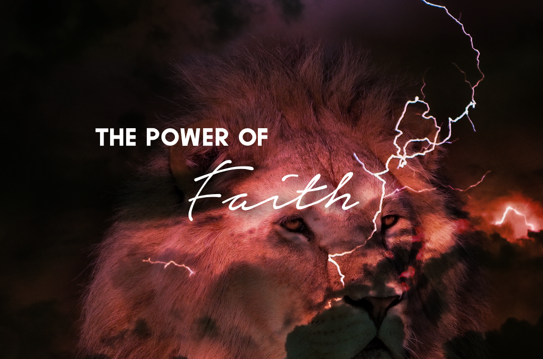 THE POWER OF FAITH