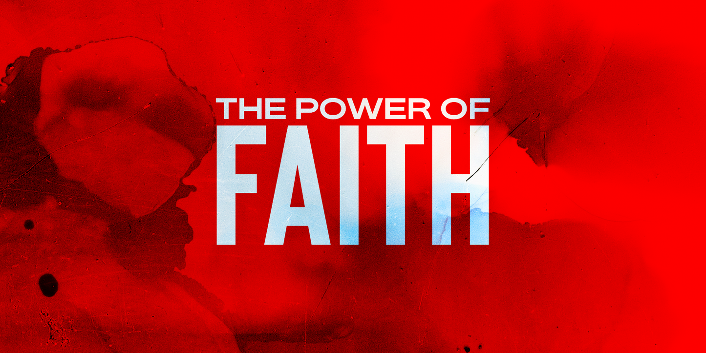 THE POWER OF FAITH - 05