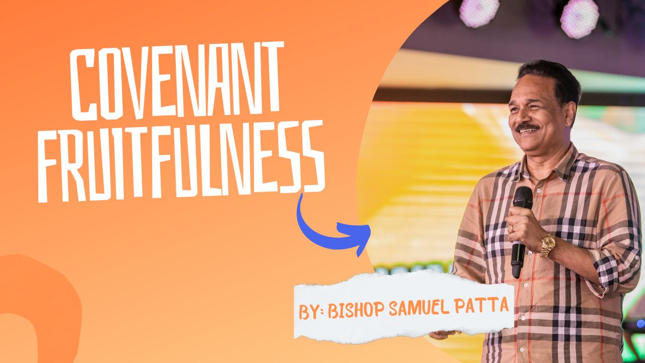 Covenant Fruitfulness - 30 Jun 23