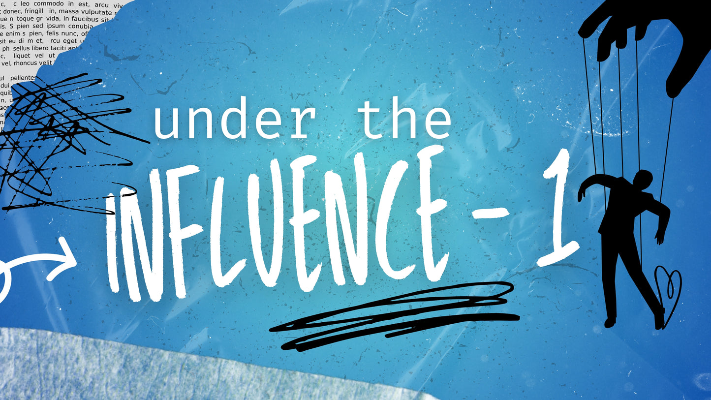 Under the Influence Part 1 - Ps Debbie Patta - 3 Aug 25