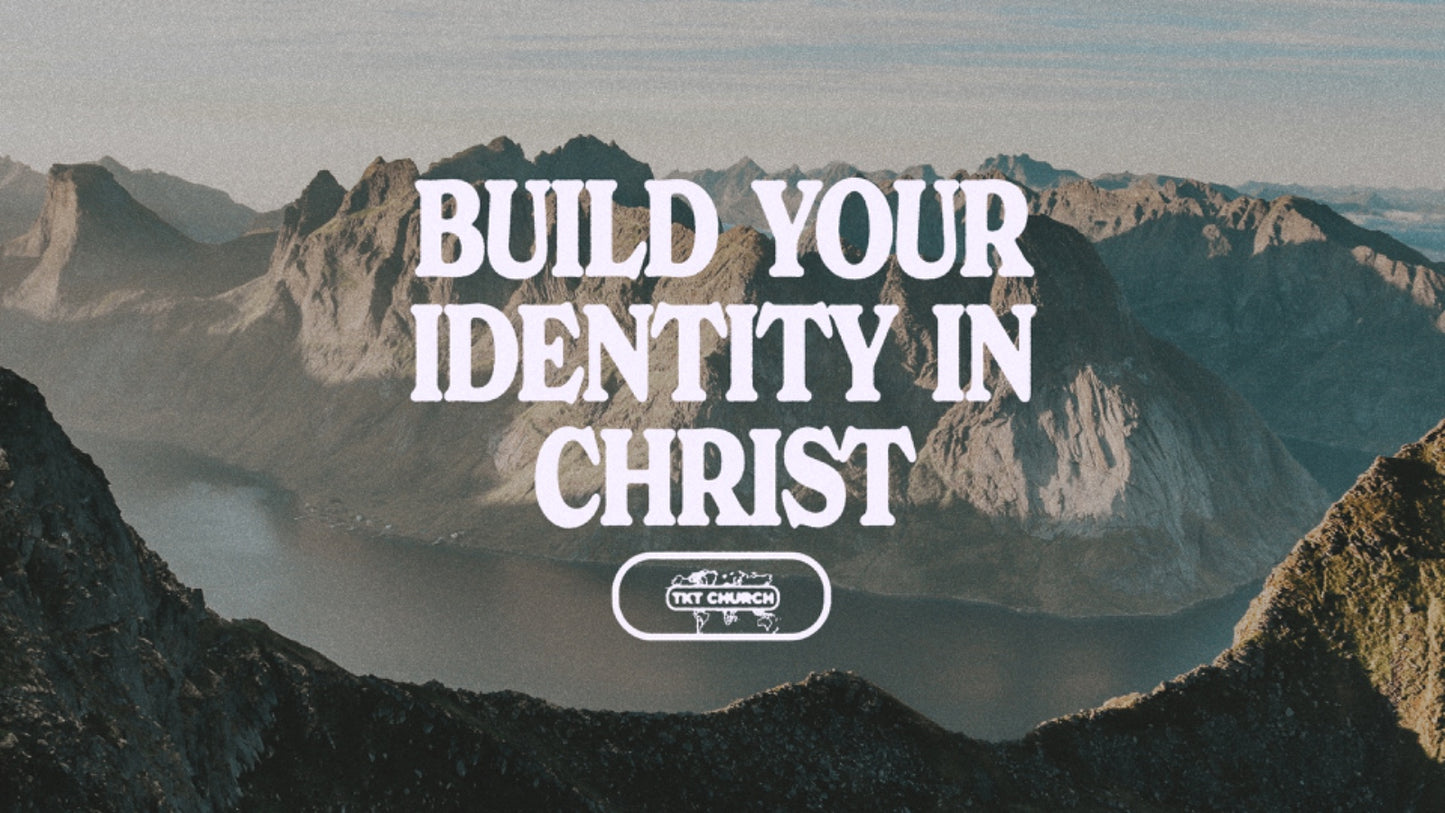 Build your Identity in Christ