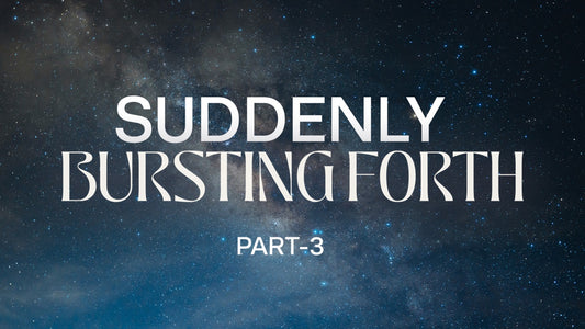 Suddenly Bursting Forth Part 3 - Bishop Samuel Patta - 18 Jan 26