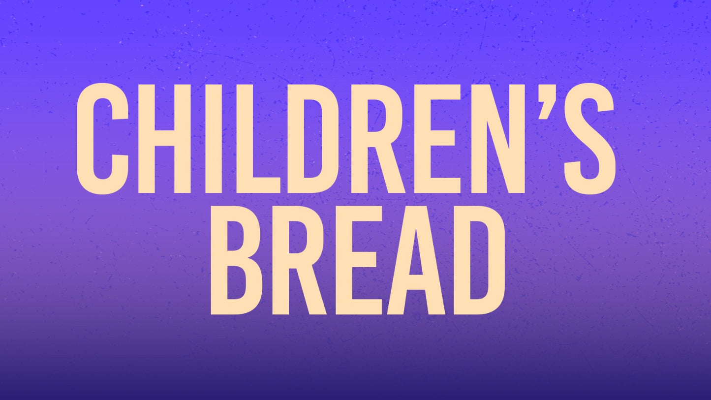 Children's Bread - Healing Message - 26 Sept 25 (Friday service)