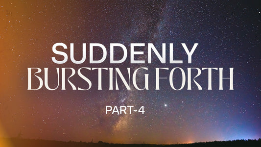 Suddenly Bursting Forth Part 4 - Bishop Samuel Patta - 25 Jan 26