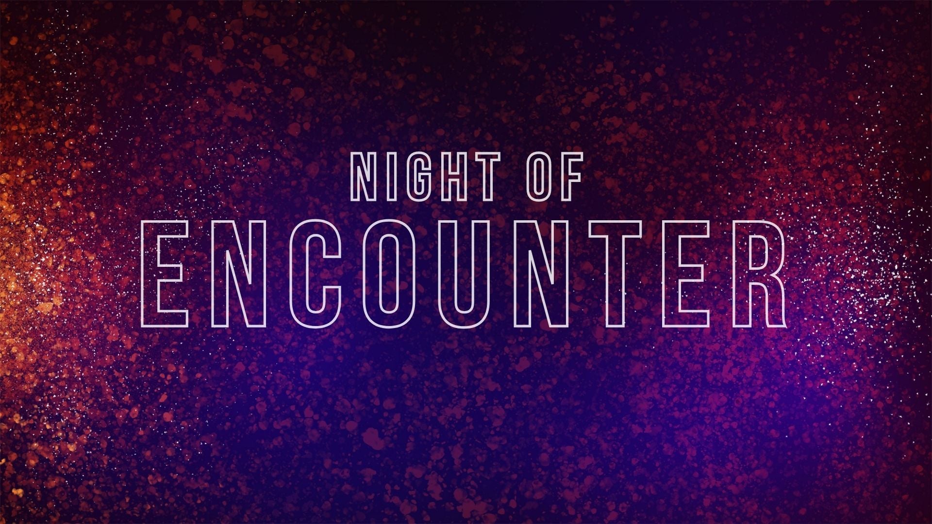 Night of Encounter - 06/05/22 – The King's Temple Store