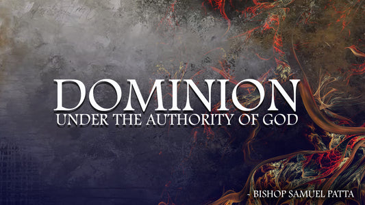 Dominion : Under the authority of God