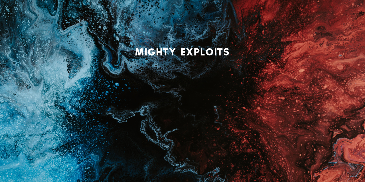 MIGHTY EXPLOITS - 02