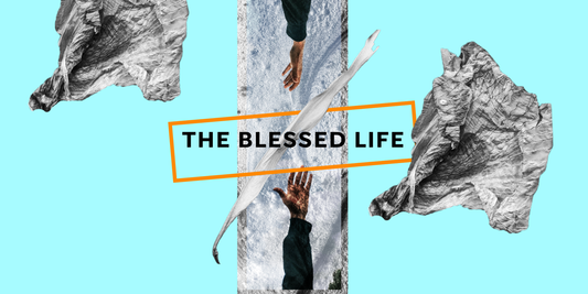 THE BLESSED LIFE - 04