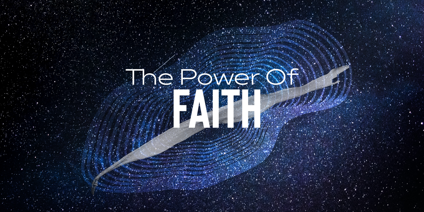 THE POWER OF FAITH - 03