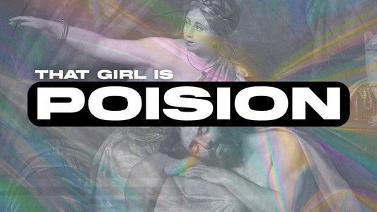 THAT GIRL IS POISION
