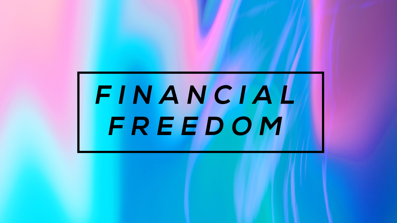 FINANCIAL FREEDOM