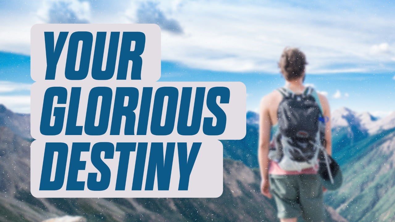 Your Glorious Destiny (English)