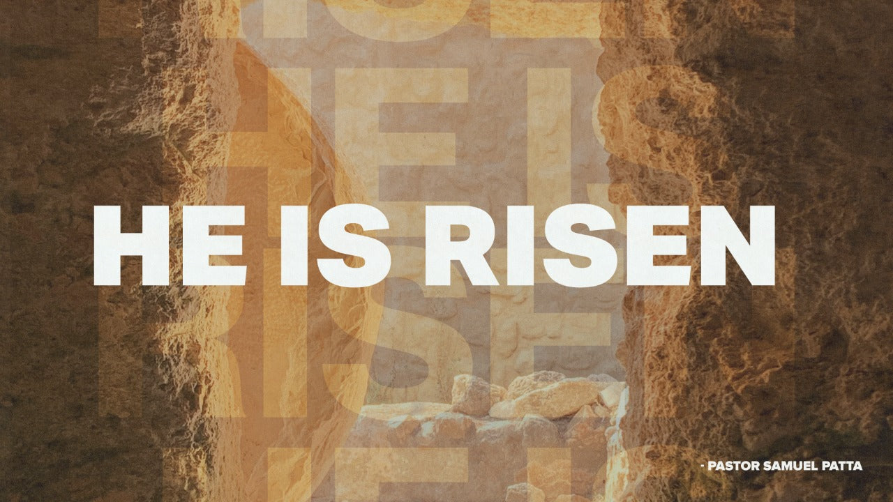 He is Risen - 4/04/21