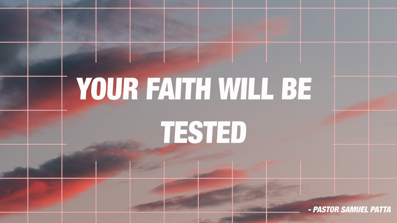 Your Faith will be tested - 2010