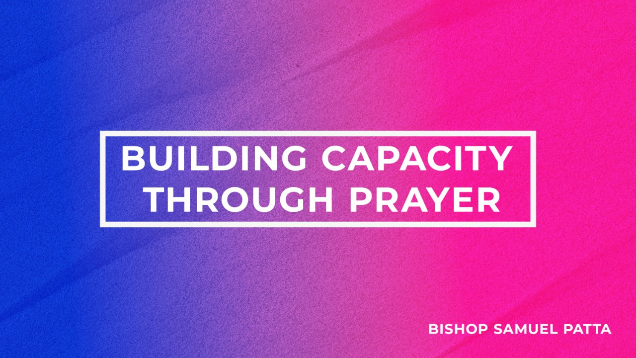 Building Capacity through Prayer