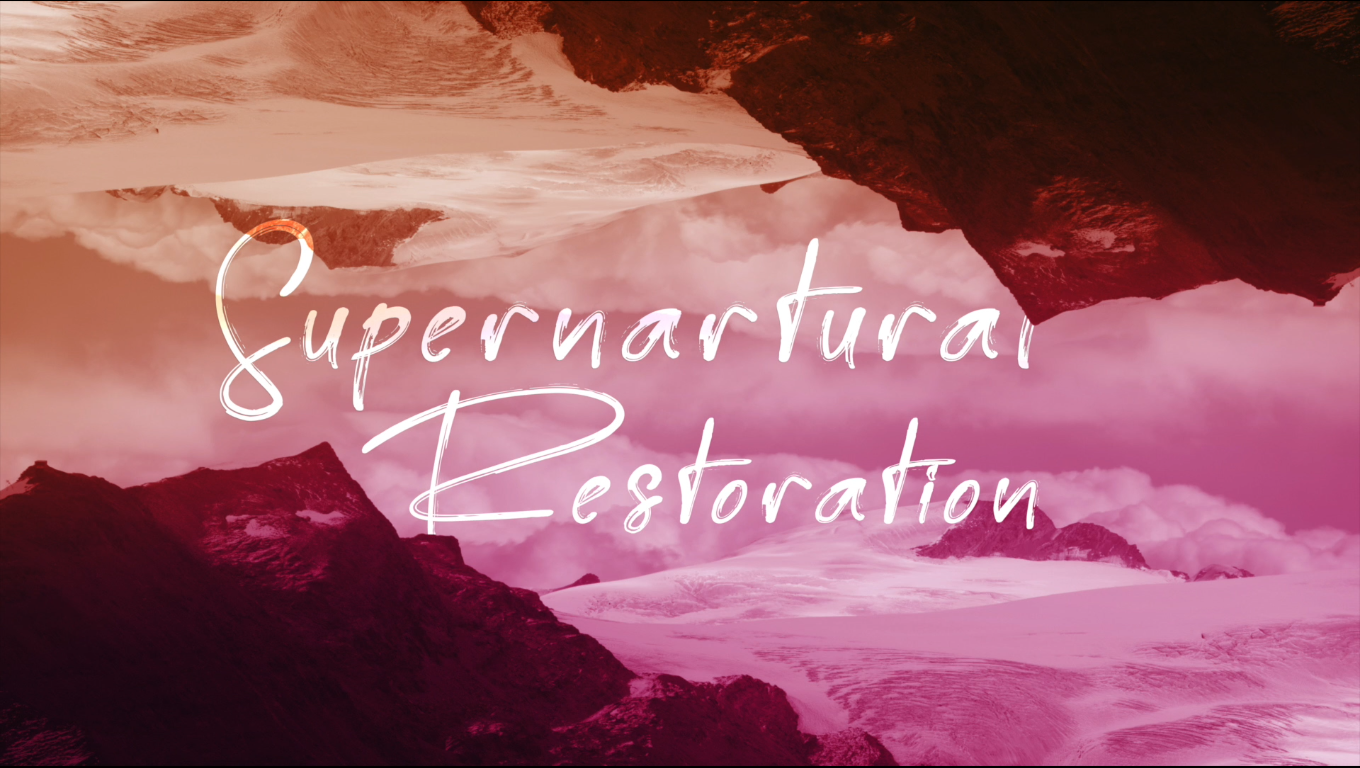 Supernatural restoration - 26/11/21