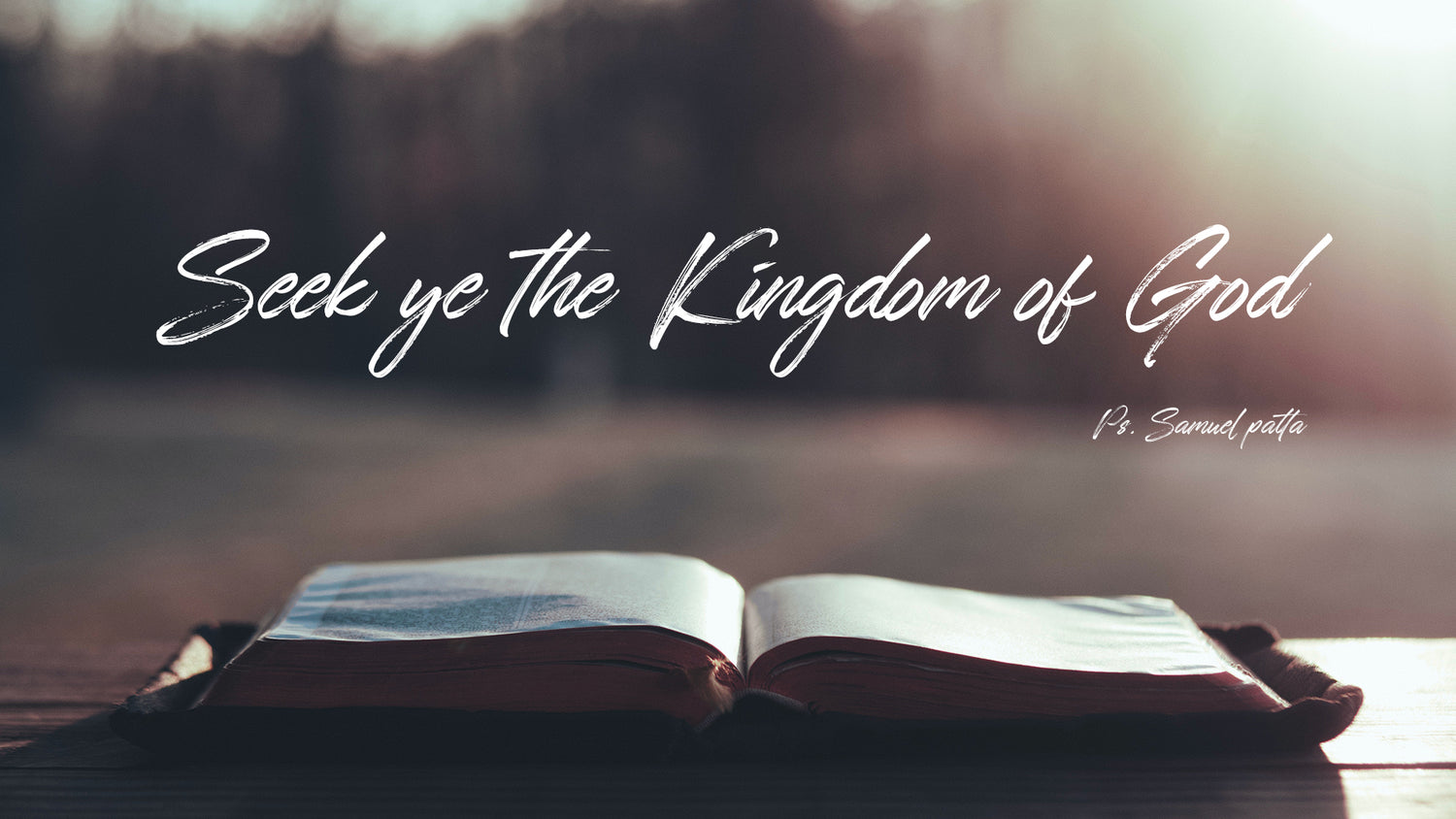 Seek ye the Kingdom of God