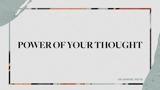 Power of your Thought - 21/02/21