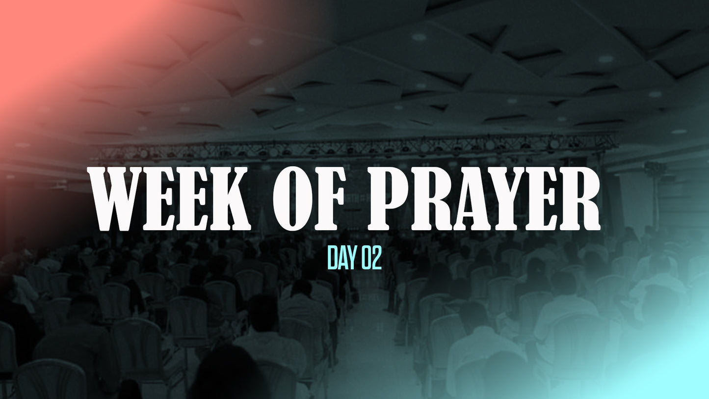 Week of Prayer - Day-2