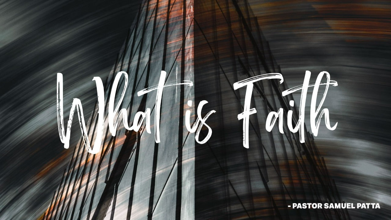 what is faith - 19/12/21